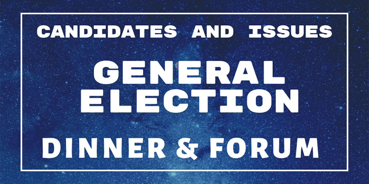 General Election Dinner & Forum